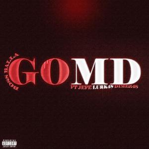 GOMD (feat. BossBalla, Jefe, Lurk48 & Dimez48) [Explicit]