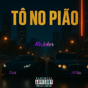 Tô no Pião (Explicit)