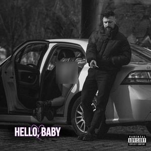 Hello, baby (Explicit)