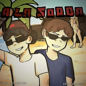 A La Sorda (Explicit)