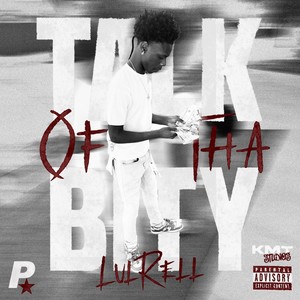 Talk of tha Bity (Explicit)