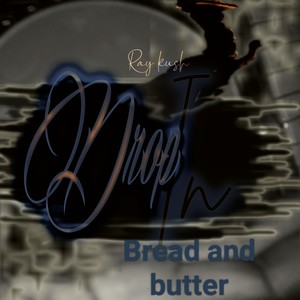 Bread and Butter (Explicit)