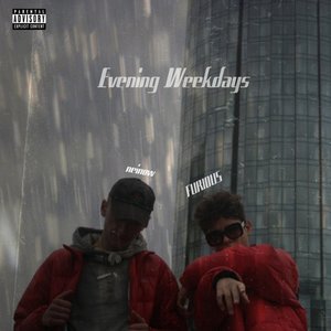 Evening Weekdays (Explicit)