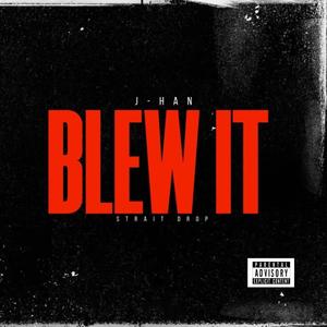 Blew It (feat. VellAyy) (Explicit)