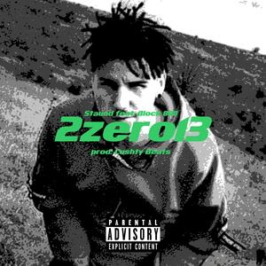 2zero13 (feat. Block 888) [Explicit]