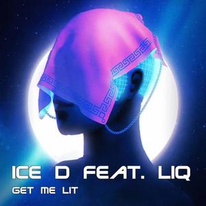 Get Me Lit(feat. LiQ) (Explicit)