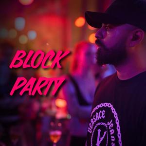 Block Party (feat. Benturabeatz & mrcastroinc|Explicit)