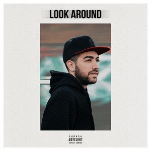 Look Around (Explicit)