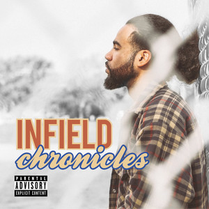 Infield Chronicles (Explicit)