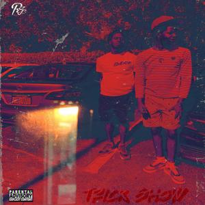 Trick Show (Explicit)