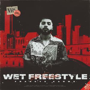 WET FREESTYLE (Special Version)