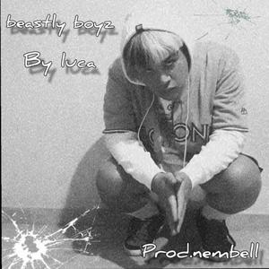 Beasty boys(feat. Byluca) (Explicit)