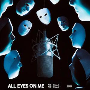 ALL EYES ON ME (feat. Storms) [Explicit]