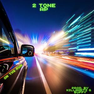 On The Run (feat. 2 Tone AP) (Explicit)