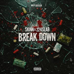 BreakDown (feat. 224Slab) [Explicit]
