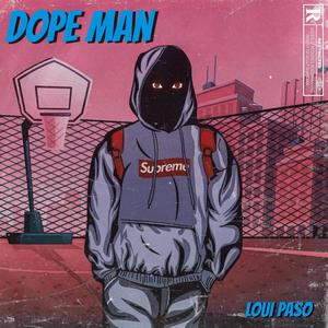 Dope Man (Explicit)