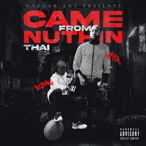 Came From Nuthin (Explicit)