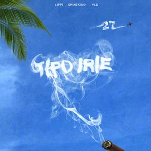 TIPO IRIE(feat. shinekidd, Lippi & VLS) (Explicit)