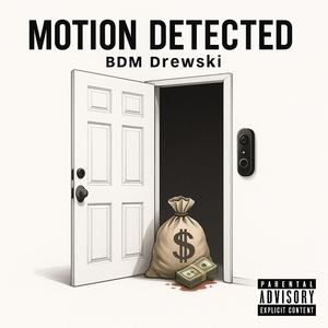 Motion Detected (Explicit)