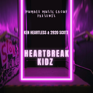 HeartBreak Kidz (Explicit)