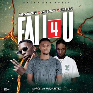 FALL 4 U (feat. Emiboizy & Triple C) [Explicit]