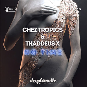 No Time (Thaddeus X Remix)