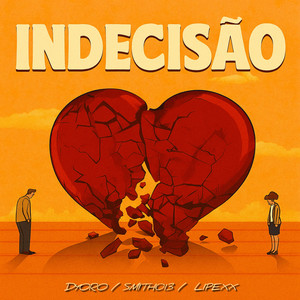 Indecisão (Explicit)