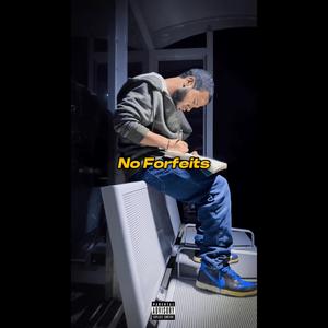 No Forfeits (Explicit)