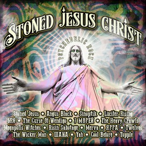 STONED JESUS CHRIST (Psychedelic Rock)