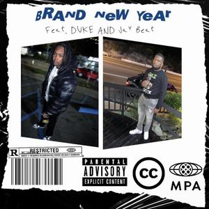 Brand New year (feat. Duke&Jaybeat) [Explicit]