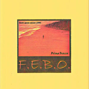 Dentro questa canzone (F.E.B.O. album Prime Tracce)