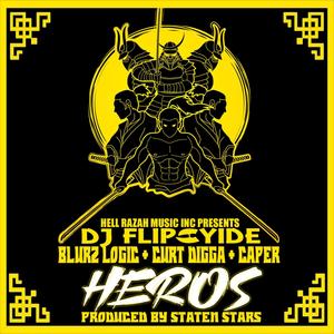 Heros(feat. Blurz Logic, Curt Digga, Caper & Staten Stars) (Explicit)