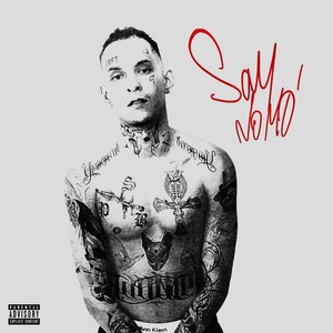 SAY NO MO (Explicit)