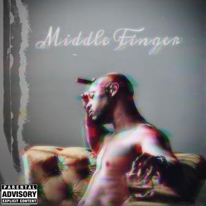 Middle Finger (Explicit)