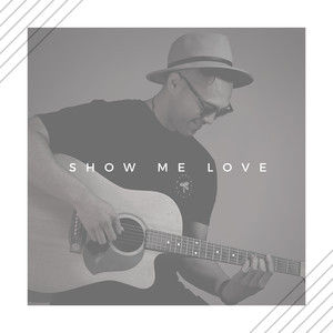 Show Me Love