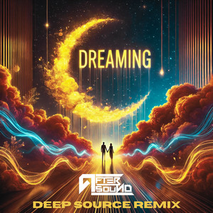 Dreaming (Deep Source Remix)