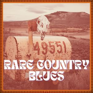 Rare Country Blues