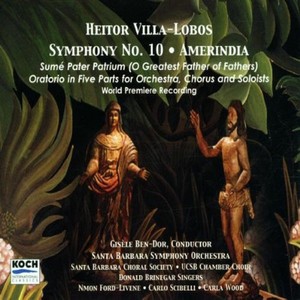 Villa-Lobos - Symphony No. 10, W 511 (Amerinda)