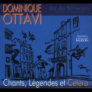 Îlot des serruriers (Chants, légendes et cetera)