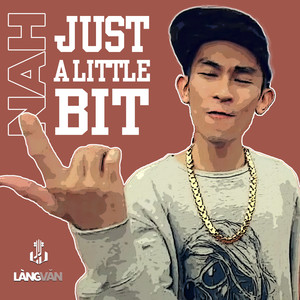 Just A Little Bit