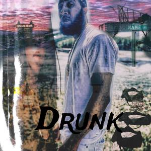 Drunk (Explicit)