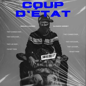 Coup d'etat (feat. DJ GUCCI MONEY) [Explicit]