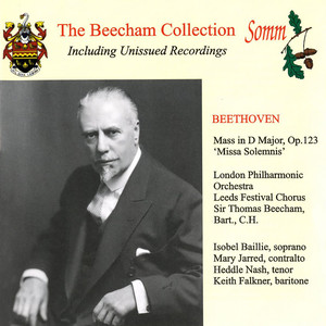 Beethoven, L. Van: Missa Solemnis (Baillie, Jared, Nash, Falkner, London Philharmonic, Beecham) [1937]