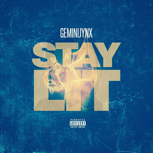 Stay Lit (Explicit)