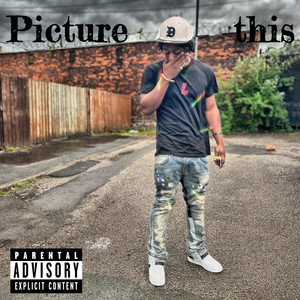 Picture This (Explicit)