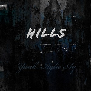 Hills (feat. Aylie Ay) [Explicit]