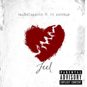 Feël (feat. lil zombye) [Explicit]