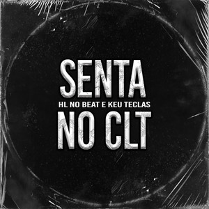 Senta No CLT (Explicit)