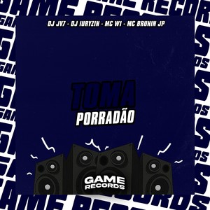 Toma Porradão (Explicit)