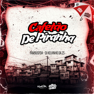 Cafetão De Piranha